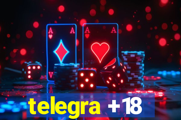 telegra +18